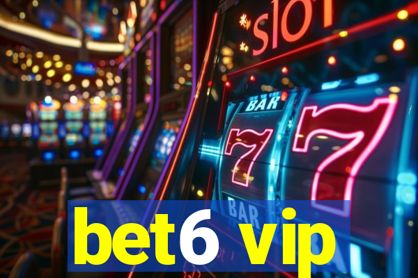 bet6 vip